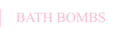 Bath Bombs